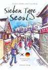 Mi Na Chan, Frederic Schiffer - Sieben Tage Seoul