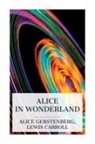 Lewis Carroll, Alice Gerstenberg - Alice in Wonderland
