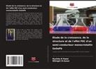 Nitingiri N Gosai, Ruchita R Patel - Étude de la croissance, de la structure et de l'effet PEC d'un semi-conducteur monocristallin GeSePb