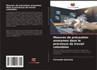 Fernando Guerrero - Mesures de précaution anonymes dans le processus de travail colombien