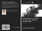 Deepak Kumar Kushwaha - Evaluación de la transmisión por engranajes rígidos en tractores indios