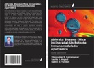 Savita S. Angadi, Vijaykumar S. Kotrannavar, Nadim D. Tamboli - Abhraka Bhasma (Mica Incinerada)-Un Potente Inmunomodulador Ayurvédico