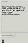 John C Davis, John C. Davis, Martin Hinterberger - The Metaphrase of Niketas Choniates' 'History', 2 Teile