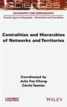Julie Fen-Chong, Cecile Tannier - Centralities and Hierarchies of Networks and Territories