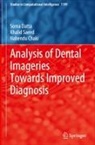 Nabendu Chaki, Soma Datta, Khalid Saeed - Analysis of Dental Imageries Towards Improved Diagnosis