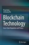 Peng Jiang, Liehuang Zhu - Blockchain Technology