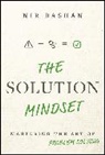 Nir Bashan - The Solution Mindset