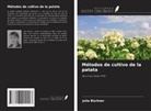 Julia Buchner - Métodos de cultivo de la patata