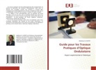 Abdeslam El Assyry - Guide pour les Travaux Pratiques d'Optique Ondulatoire