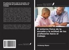 Iniobong Akpan - El entorno físico de la escuela y la actitud de los profesores hacia el trabajo