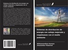 Nithiyananthan Kannan, Umasankar Palanivel - Sistemas de distribución de energía con voltaje mejorado y respetuosos con el medio ambiente