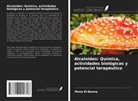 Mona El-Banna - Alcaloides: Química, actividades biológicas y potencial terapéutico