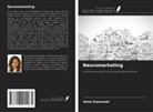 Anna Szymczak - Neuromarketing