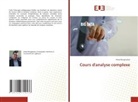Amar Bougoutaia - Cours d'analyse complexe