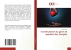 Soumia Sadiki - Transmutation du genre et question des énergies