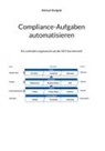 Helmut Steigele - Compliance Aufgaben Automatisieren