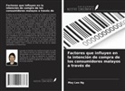 May Lee Ng - Factores que influyen en la intención de compra de los consumidores malayos a través de