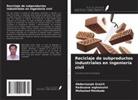 Abderrazzak Graich, Redouane Mghaiouini, Mohamed Monkade - Reciclaje de subproductos industriales en ingeniería civil
