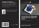 Benjamin Alain Boum - Convertirse en intérprete cualificado de lengua de signos