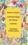 Herbert Schwarz - Schmetterlinge der Poesie