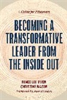 Christine Mason, Renee Owen - Becoming a Transformative Leader from the Inside Out