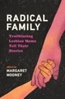 Margaret Mooney - Radical Family