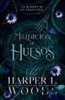 Harper L Woods - Maldición de Huesos