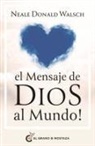Neale Donald Walsch - El Mensaje de Dios Al Mundo