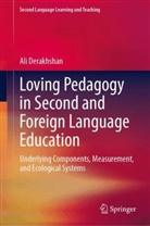 Ali Derakhshan - Loving Pedagogy in Second and Foreign Language Education