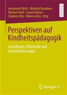 Marketa Bacakova, Michael Knoll, Michael Knoll u a, Susann Kunze, Stephan Otto, Immanuel Ulrich... - Perspektiven auf Kindheitspädagogik