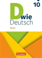 Barbara Maria Krüss, Beate Winkler-Pedernera, Ulrich Deters, Hannelore Strehl, Heike Huck, Heike Huck... - D wie Deutsch - Basis - Ausgabe 2023 - 10. Schuljahr