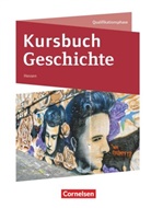 Markus Bente, Dietmar von Reeken, Robin Gliffe, Martin Grohmann, Wolfgang Jäger, Jens Tanzmann... - Kursbuch Geschichte - Hessen - Ausgabe ab 2026 - Qualifikationsphase