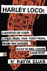 Rayya Elias - Harley Loco
