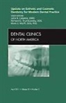 John R Calamia, John R. Calamia, Calamia John R., Richard Trushkowsky, Trushkowsky Richard, Mark S Wolff... - Update on Esthetic and Cosmetic Dentistry for Modern Dental Practice, An Issue of Dental Clinics