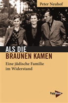 Peter Neuhof - Als die Braunen kamen