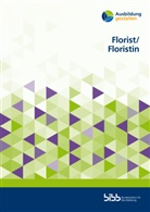Sabine Bähre, Shenja Bäumer, Heik Damke-Holtz, Bundesinstitut für Berufsbildung - Florist/-in