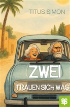 Titus Simon - Zwei trauen sich was