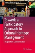 Ji Li - Towards a Participatory Approach to Cultural Heritage Management