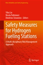 Yiliu Liu, Nicola Paltrinieri, Dimitrios Tzioutzios - Safety Measures for Hydrogen Fueling Stations