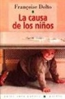 Françoise Dolto - La causa de los niños