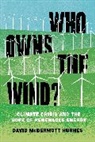 David McDermott Hughes, Hughes David McDermott - Who Owns the Wind?