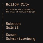 Rebecca Solnit, Solnit Rebecca - Hollow City