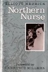 Elliott Merrick, Merrick Elliott, Lawrence Millman, Millman Lawrence - Northern Nurse