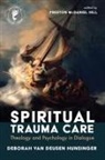 Deborah van Deusen Hunsinger, Preston McDaniel Hill, Preston McDaniel Hill - Spiritual Trauma Care