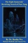 Wu Baolin, Wu - The Eight Immortals' Revolving Sword of Pure Yang
