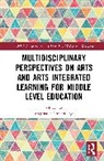 Stephanie Cronenberg, Stephanie Cronenberg - Multidisciplinary Perspectives on Arts and Arts Integrated Learning