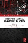 Emmanuel Mogaji, Ogochukwu Ugboma, Chinebuli Uzondu - Transport Services Management in Africa