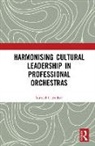 Samuel Cairnduff, Samuel (Australia) Cairnduff - Harmonising Cultural Leadership in Professional Orchestras