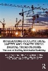Radhlinah Aulin, João Pedro Couto, Firmino Oliveira da Silva, Peter Demian, Paul Anthony Fuller, Kitty Karolyfi... - Integrating Occupational Safety and Health Using Digital Technologies