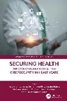 Rejwan Bin Butt Sulaiman, Mohammad Aljaidi, Usman Javed Butt, Yassine Maleh, Musarrat Saberin Nipun, Rejwan Bin Sulaiman... - Securing Health